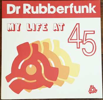 Album Dr. Rubberfunk: My Life At 45