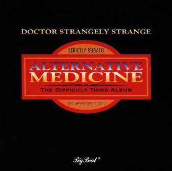 Album Dr. Strangely Strange: Alternative Medicine
