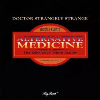 Dr. Strangely Strange: Alternative Medicine
