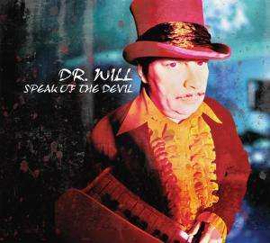 Album Dr. Will: Blues Finest: Dirt / Speak Of The Devil
