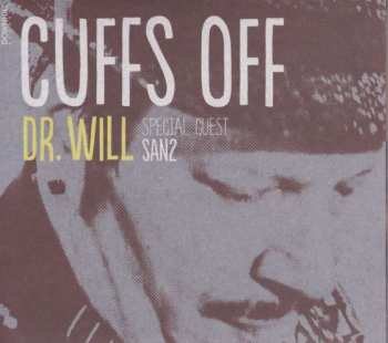 CD Dr. Will: Cuffs Off 411521