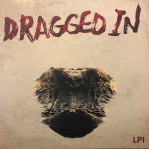 Album Dragged In: Lp1