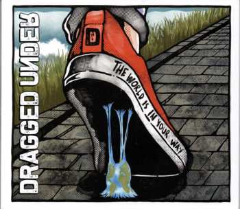 CD Dragged Under: The World Is In Your Way DIGI 440433