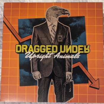 Album Dragged Under: Upright Animals