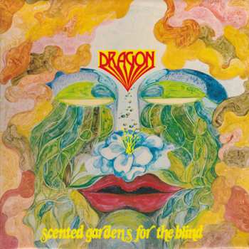 Album Dragon: Scented Gardens For The Blind