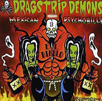 Album Dragstrip Demons: Mexican Psychobilly