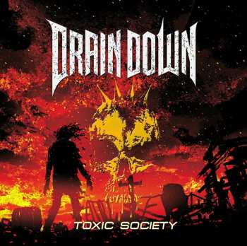 Album Drain Down: Toxic Society