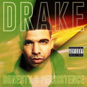Drake: Honesty And Persistence