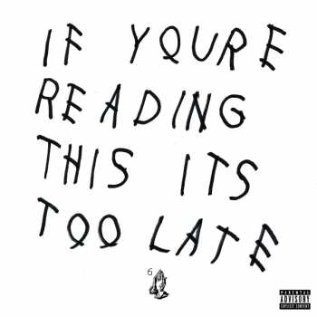Album Drake: If You're Reading This It's Too Late