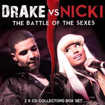 Album Drake Vs Nicki: The Battle Of The Sexes