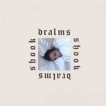 Album Dralms: Shook
