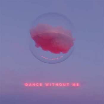 Album Drama: Dance Without Me