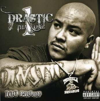 Album Drastic Tha One: 100 Proof