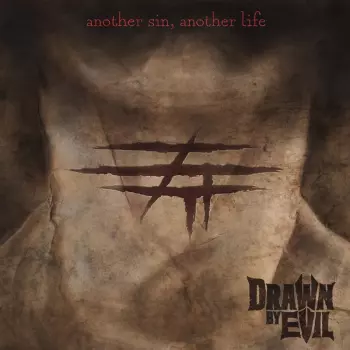 Drawn By Evil: Another Sin, Another Life