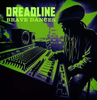 Dreadline: Brave Dances