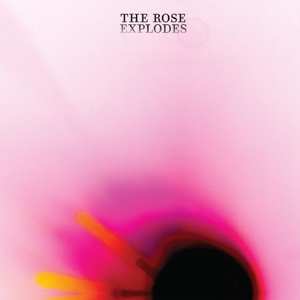 LP Dream Boat: The Rose Explodes 424013