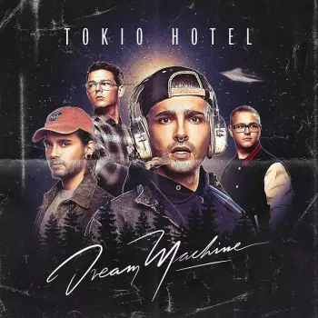 Tokio Hotel: Dream Machine