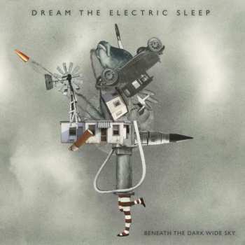 Album Dream The Electric Sleep: Beneath The Dark Wide Sky