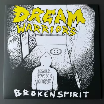 Dream Warriors: Broken Spirit