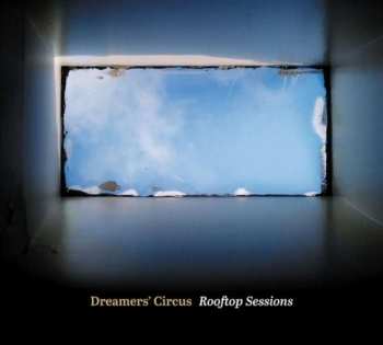 Album Dreamers' Circus: Rooftop Sessions