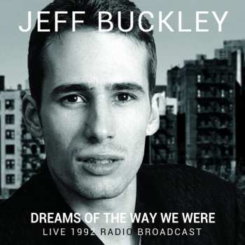 Album Jeff Buckley: Dreams Of The Way We Were