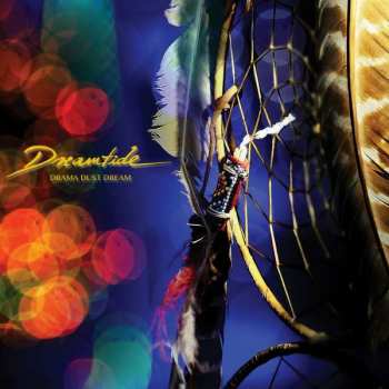 Album Dreamtime: Drama Dust Dream