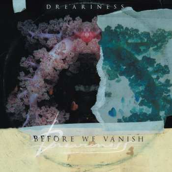 Album Dreariness: Before We Vanish
