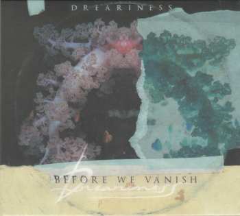 CD Dreariness: Before We Vanish 480613
