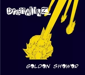 Drenalinz: Golden Shower