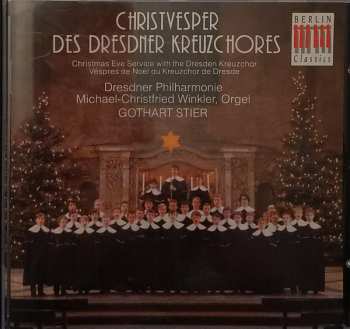 Album Dresdner Philharmonie: Christvesper Des Dresdner Kreuzchores (Christmas Eve Service With The Dresden Kreuzchor)
