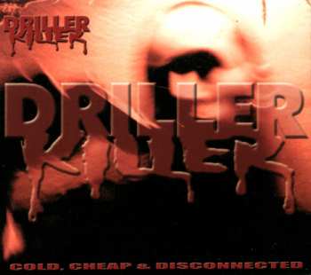 Album Driller Killer: Cold, Cheap And Disconnected