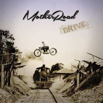Album Mother Road: Drive
