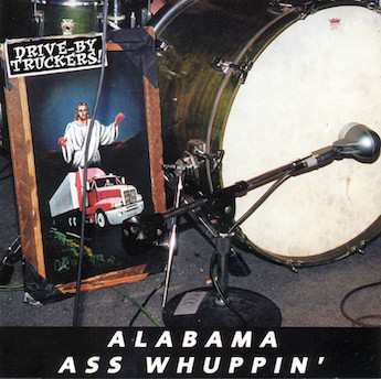 Album Drive-By Truckers: Alabama Ass Whuppin'