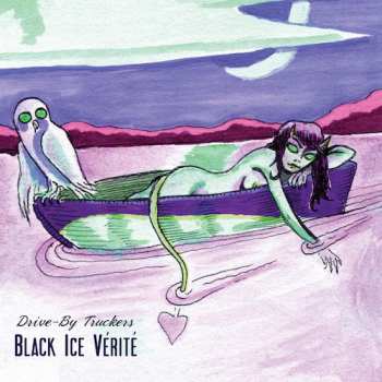Album Drive-By Truckers: Black Ice Vérité