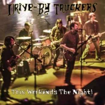 Album Drive-By Truckers: It's Great To Be Alive