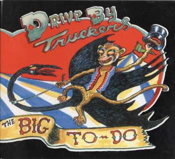 Album Drive-By Truckers: The Big To-Do