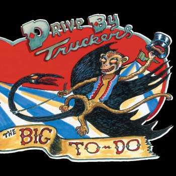LP Drive-By Truckers: The Big To-Do 495312