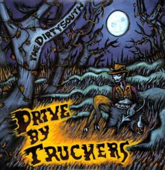 Album Drive-By Truckers: The Dirty South