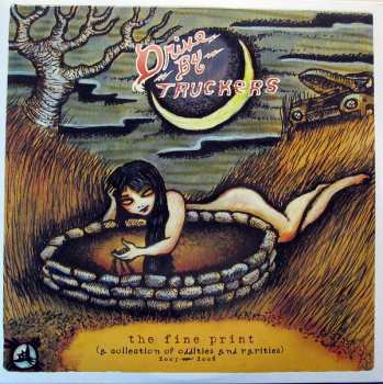 2LP Drive-By Truckers: The Fine Print (A Collection Of Oddities And Rarities) 2003-2008 LTD | CLR 190054