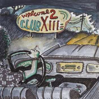 Album Drive-By Truckers: Welcome 2 Club XIII