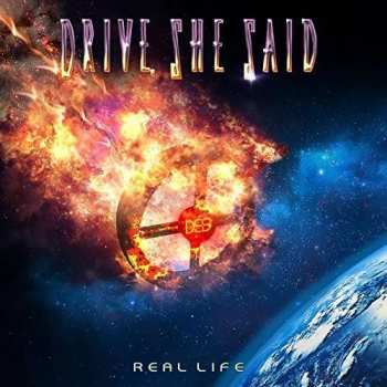 Album Drive, She Said: Real Life