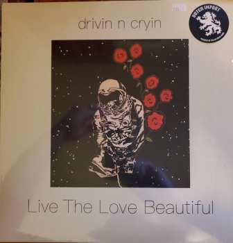 LP Drivin' N' Cryin': Live The Love Beautiful CLR 418633