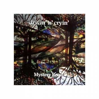 CD Drivin' N' Cryin': Mystery Road 334279