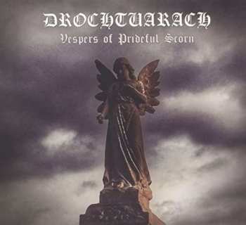 Album Drochtuarach: Vespers of Prideful Scorn