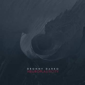 Album Dronny Darko: Neuroplasticity