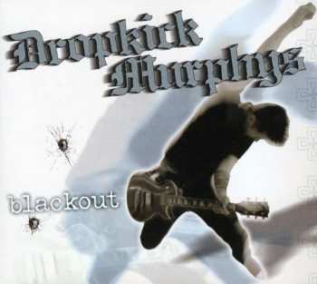Album Dropkick Murphys: Blackout