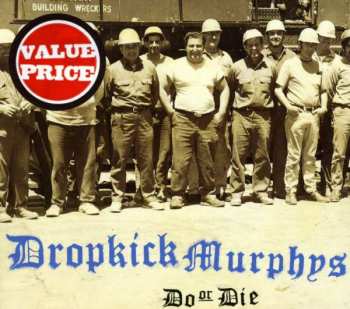 Dropkick Murphys: Do Or Die