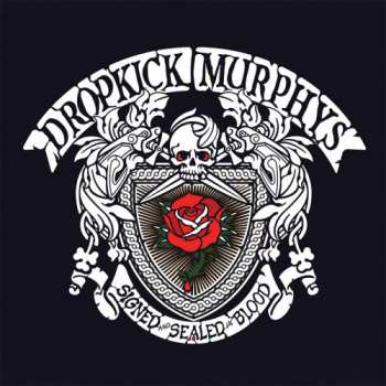 CD Dropkick Murphys: Signed And Sealed In Blood DIGI 32529