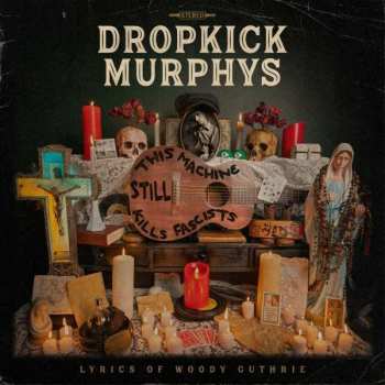CD Dropkick Murphys: This Machine Still Kills Fascists 398777