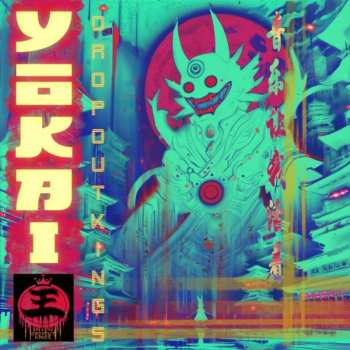 Album Dropout Kings: Yokai
